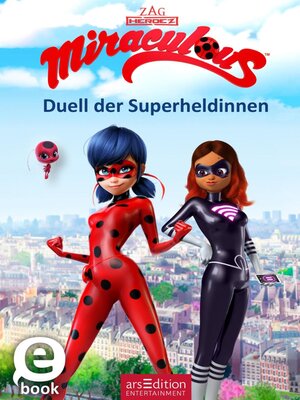 cover image of Miraculous – Duell der Superheldinnen